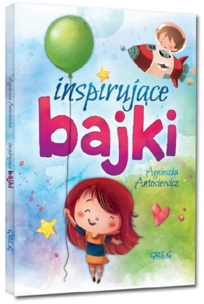 Inspirujące bajki dla dzieci twarda oprawa