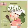 Pucio zostaje kucharzem, czyli o radości z jedzenia